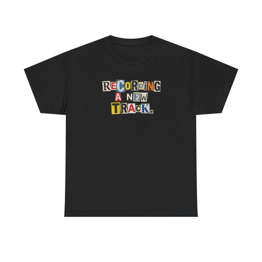 PBFMF - Recording A New Track T‑Shirt — Retro Ransom Note Mental Health Music Tee