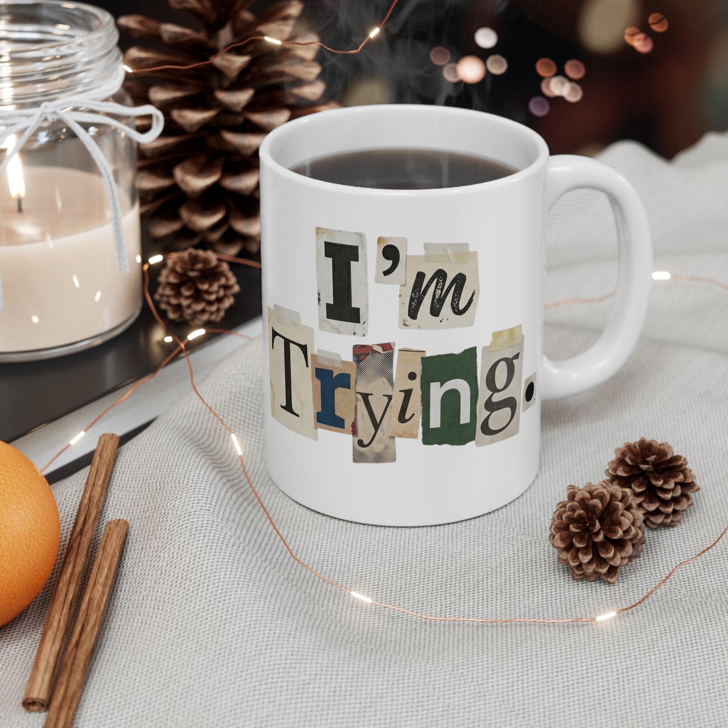 PBFMF - I'm Trying Mug — Mental Health Motivational Coffee Cup