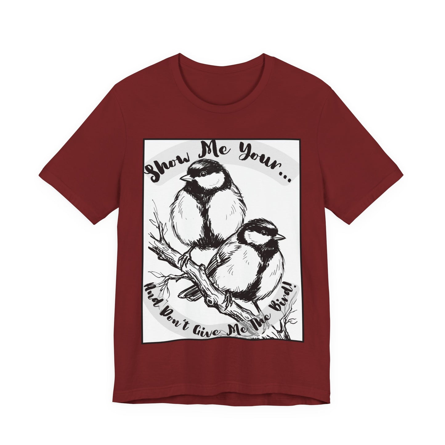 Birds - 1 - Raunchy Birder Biker Humor Pun Wordplay Sketch Tee — Graphic T-Shirt