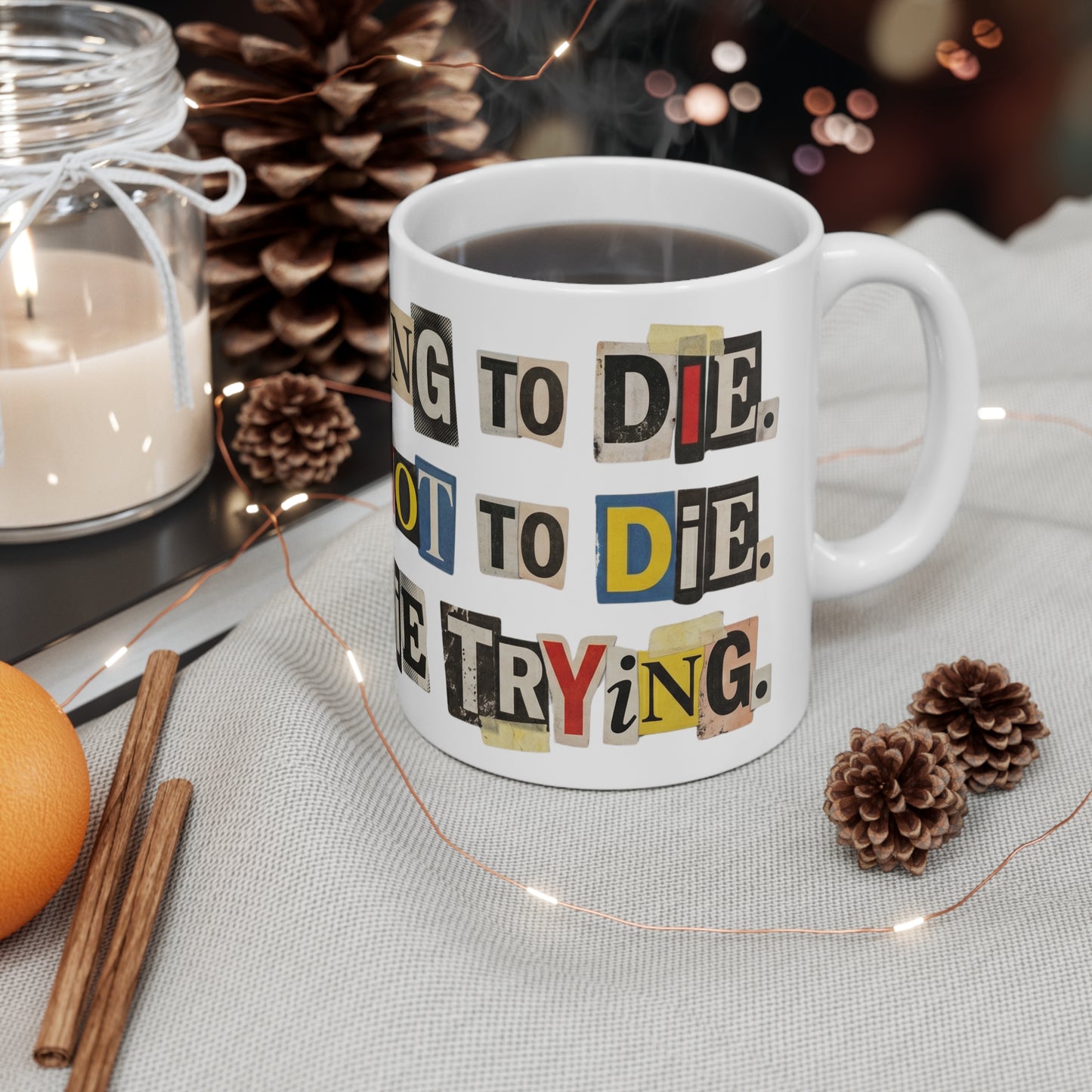 PBFMF - Mental Health & Ideation Motivational Mug — "Gonna Die Trying" Typography Coffee Cup