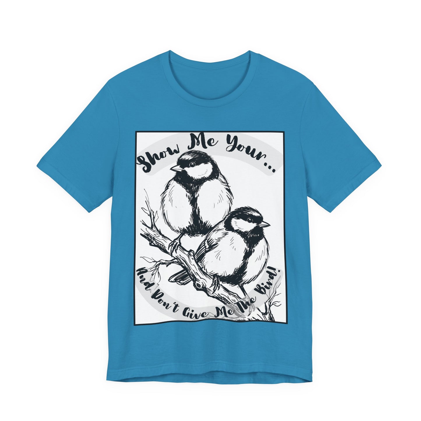 Birds - 1 - Raunchy Birder Biker Humor Pun Wordplay Sketch Tee —  Graphic T-Shirt