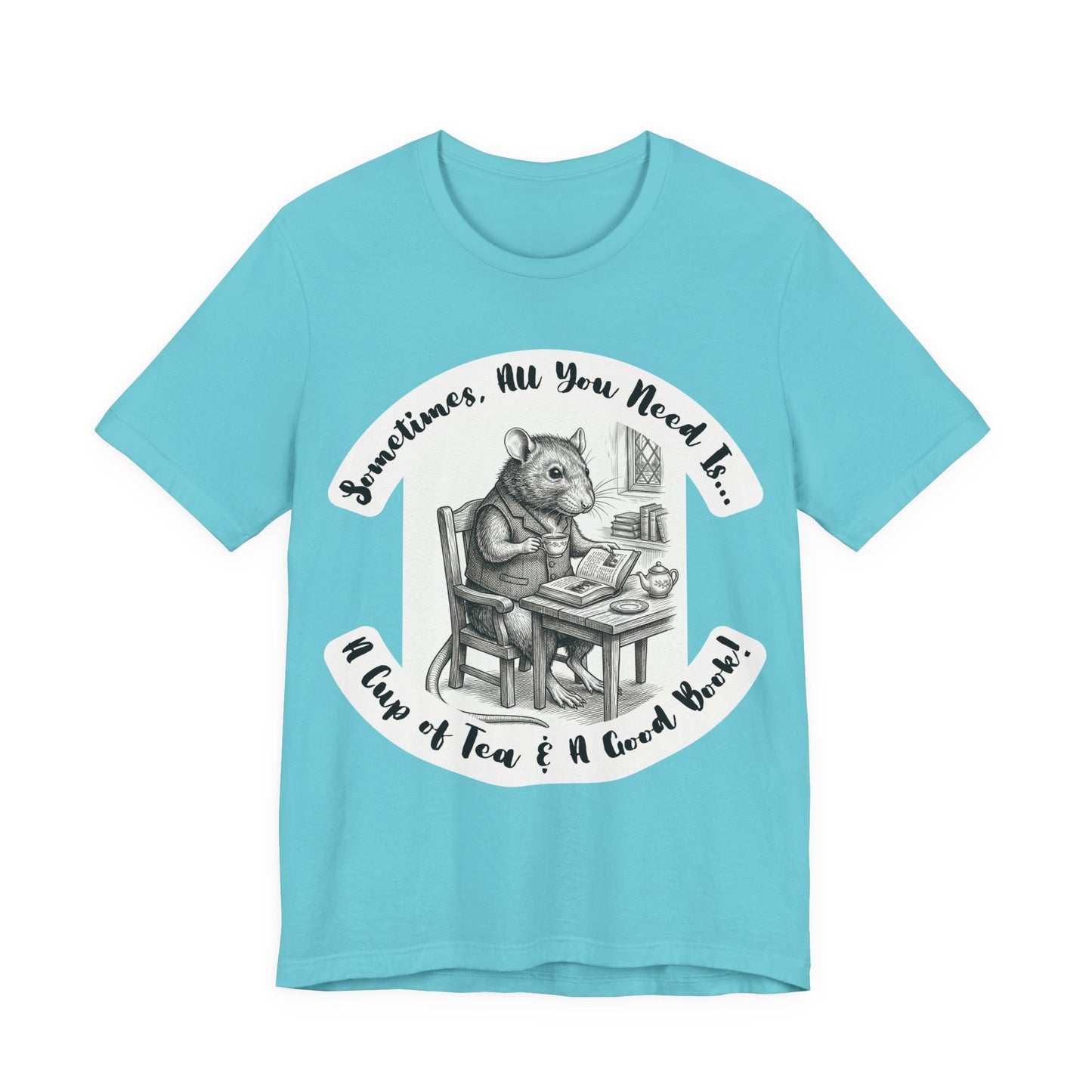 Ratney - Tea & Books T‑Shirt — "Sometimes All You Need Is A Cup of Tea & A Good Book" - Introvert Book Lovers!