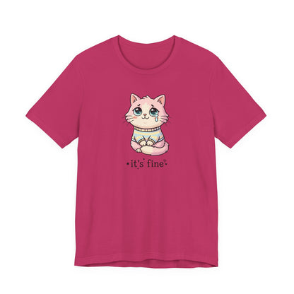 VOID - It's Fine - Cute Sad Cat Kitten Tee