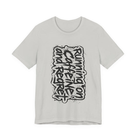VOID - "Running on Caffeine and Regret" Coffee Lover Shirt