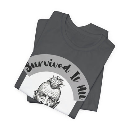 PunkDad - Survived It All Punk Dad T‑Shirt — “Punk Dad, Still Punk As F***” Graphic Tee