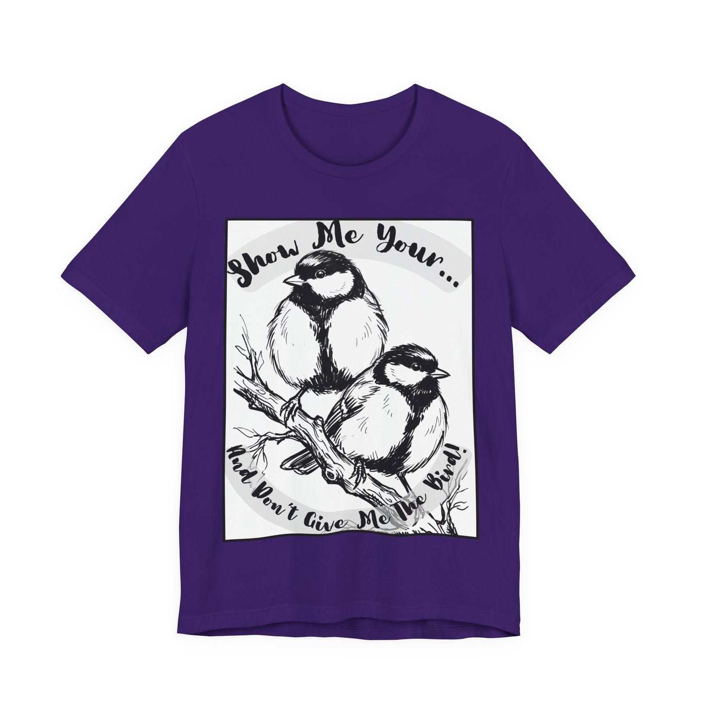 Birds - 1 - Raunchy Birder Biker Humor Pun Wordplay Sketch Tee —  Graphic T-Shirt