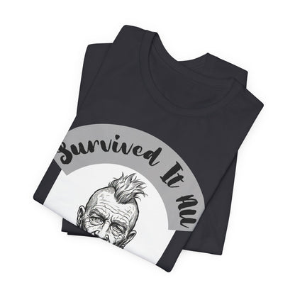 PunkDad - Survived It All Punk Dad T‑Shirt — “Punk Dad, Still Punk As F***” Graphic Tee