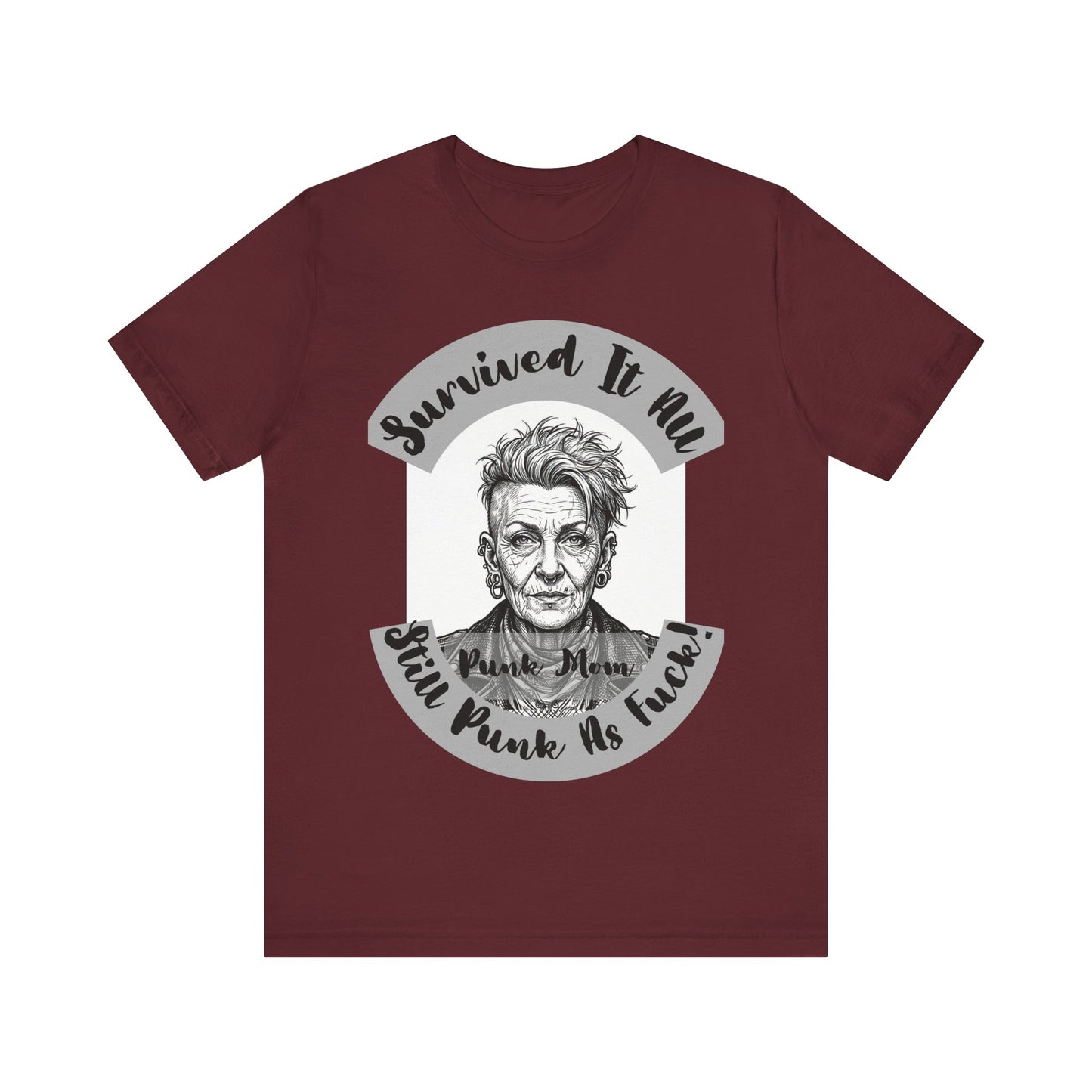 PunkMom - Survived It All Tee — Punk Rock Elder Portrait Graphic T-Shirt