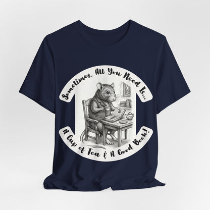 Ratney - Tea & Books T‑Shirt — "Sometimes All You Need Is A Cup of Tea & A Good Book" - Introvert Book Lovers!