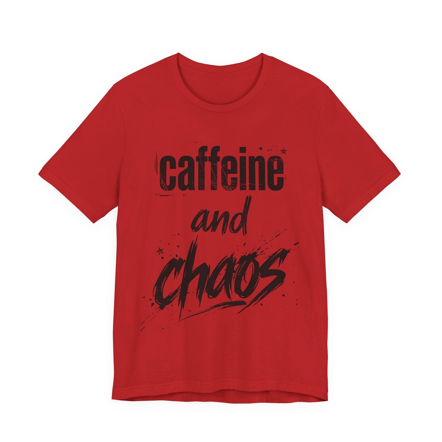 Caffeine and Chaos T‑Shirt - Version One