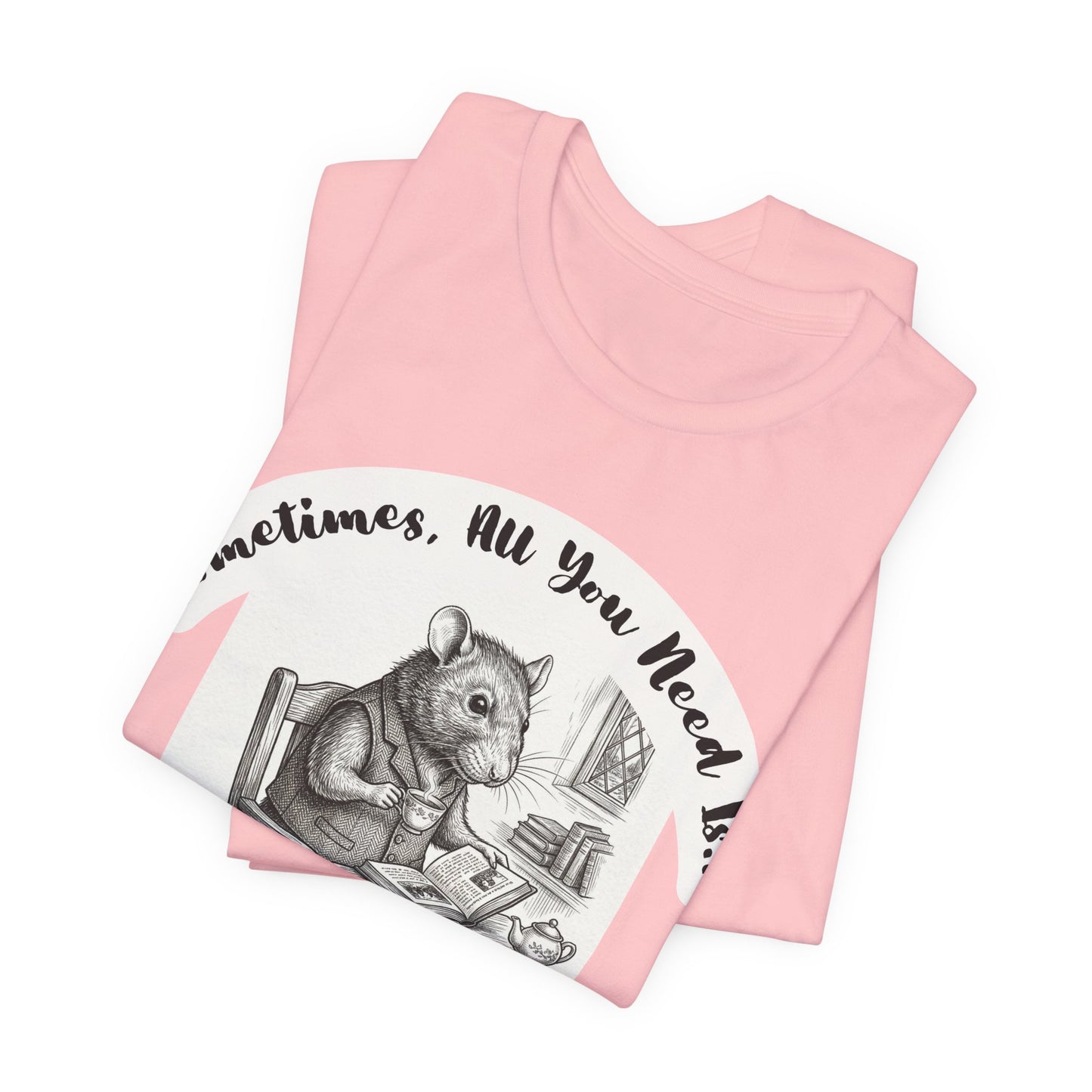 Ratney - Tea & Books T‑Shirt — "Sometimes All You Need Is A Cup of Tea & A Good Book" - Introvert Book Lovers!