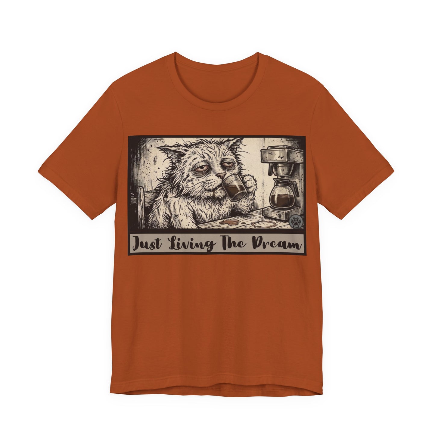 Scraps - Just Living The Dream - Tired Reluctant Morning Cat Tee — Vintage Cat Coffee T-Shirt