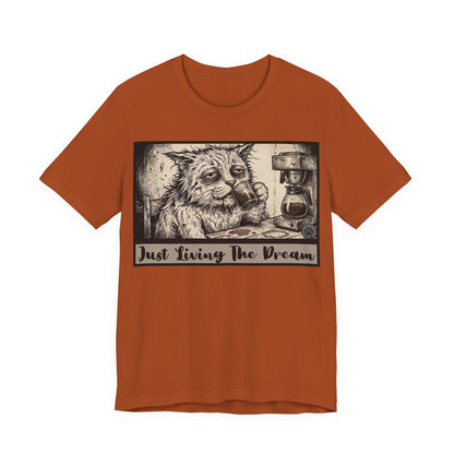 Scraps - Just Living The Dream - Tired Reluctant Morning Cat Tee — Vintage Cat Coffee T-Shirt