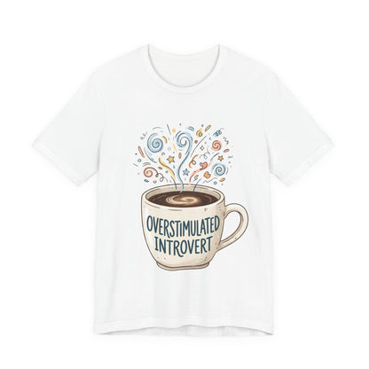 VOID - Overstimulated Introvert Coffee Tee — Cute Coffee Mug Graphic T-Shirt