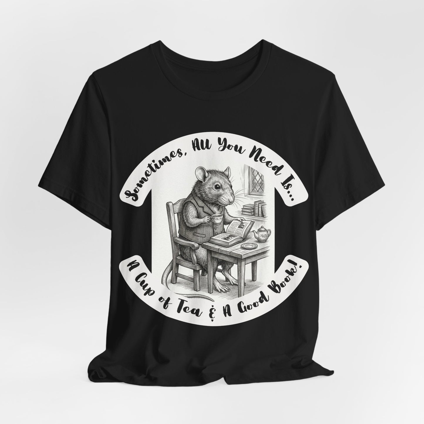 Ratney - Tea & Books T‑Shirt — "Sometimes All You Need Is A Cup of Tea & A Good Book" - Introvert Book Lovers!
