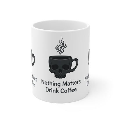 VOID - Nothing Matters Drink Coffee Mug — 11oz Skull Coffee Cup