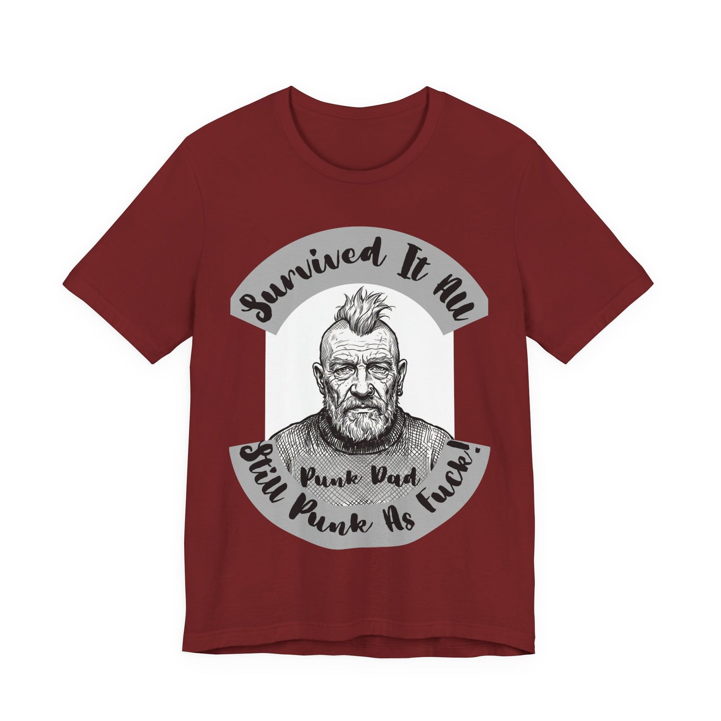 PunkDad - Survived It All Punk Dad T‑Shirt — “Punk Dad, Still Punk As F***” Graphic Tee