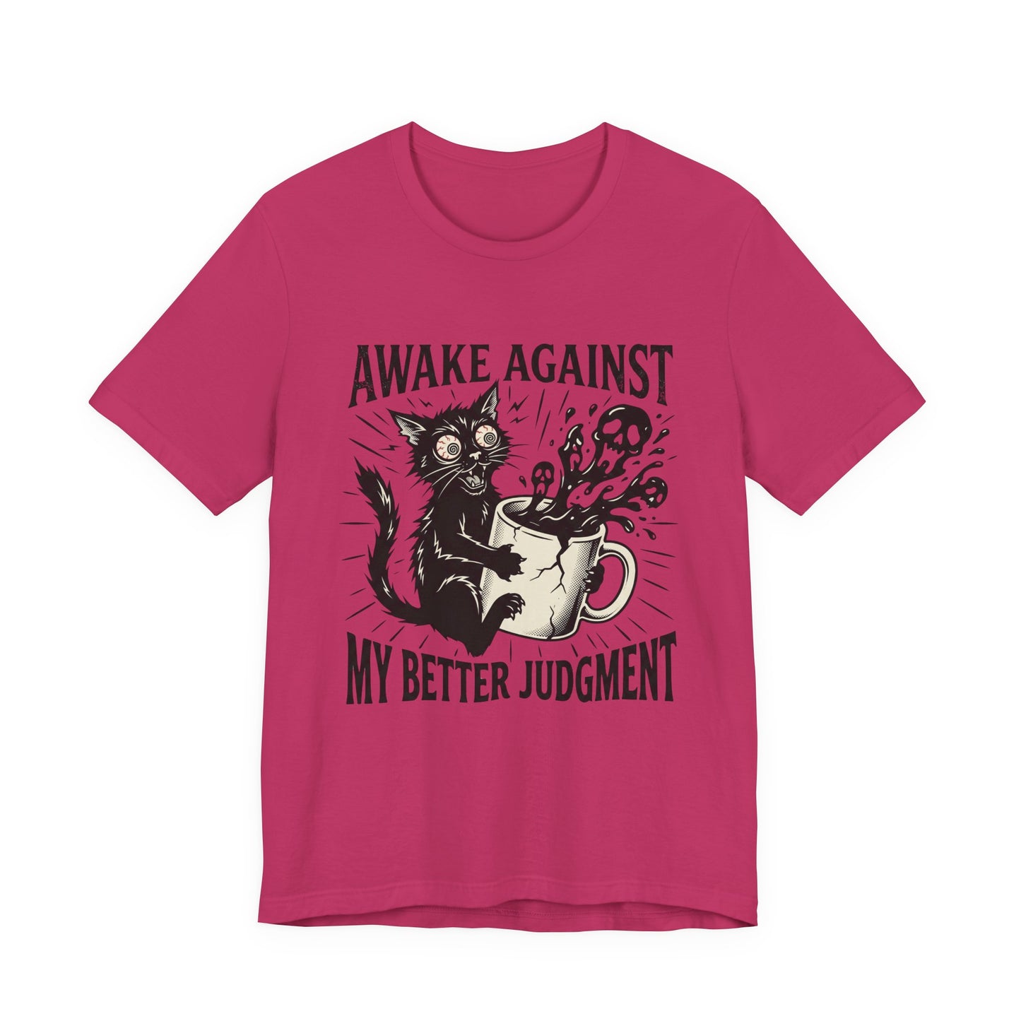 VOID - Awake Against My Better Judgement - Coffee Cat Humor Tee