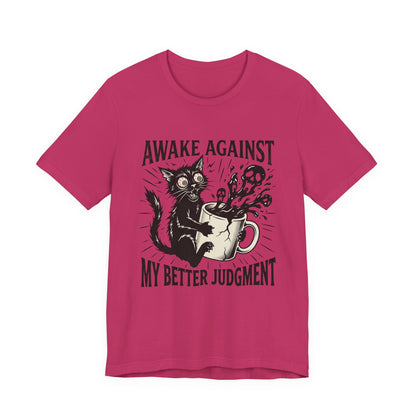 VOID - Awake Against My Better Judgement - Coffee Cat Humor Tee