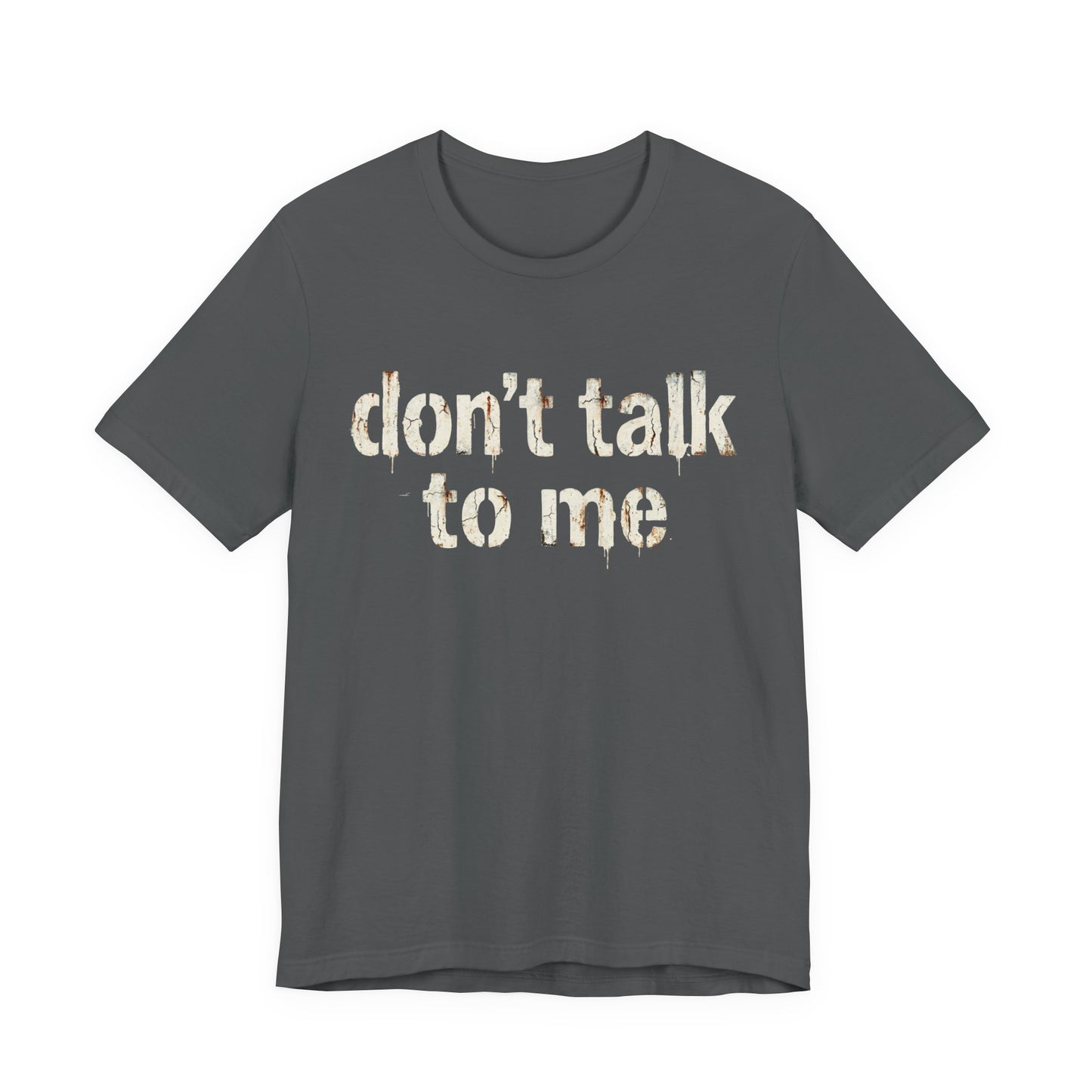 VOID - Don't Talk to Me T‑Shirt — Funny Sarcastic Graphic Tee