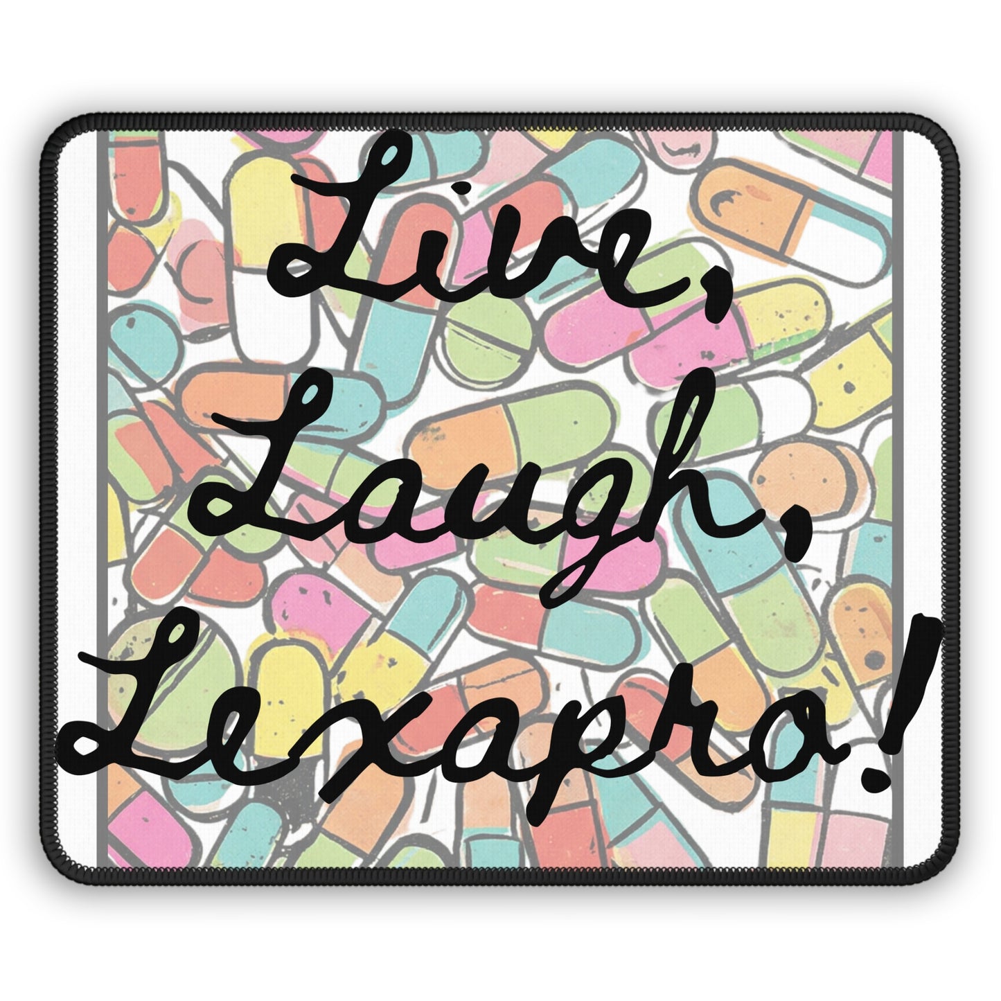 L3 - V1 - Psych Humor Gaming Mouse Pad — Live, Laugh, Lexapro! Pastel Pill Pattern Medical Assistant Humor