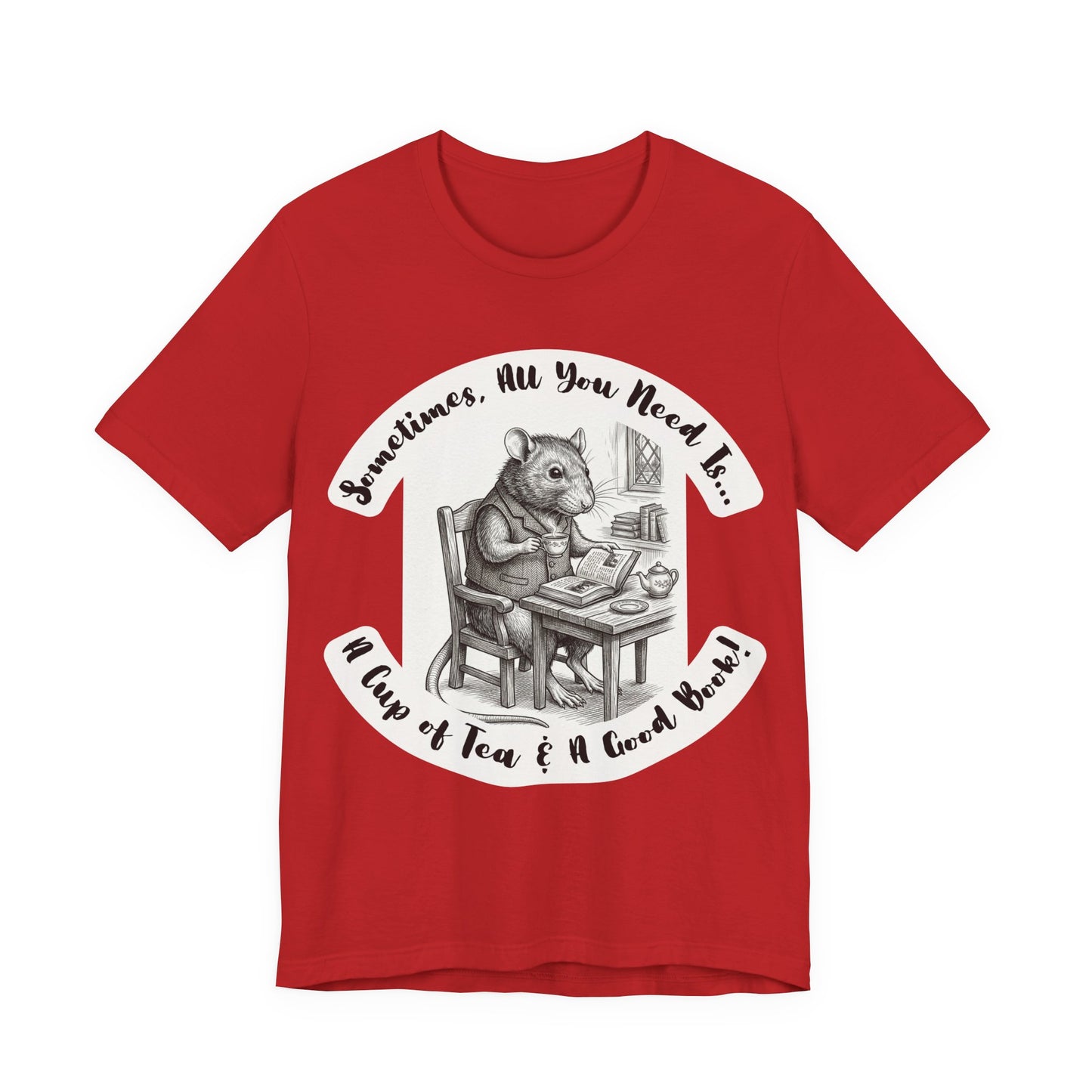 Ratney - Tea & Books T‑Shirt — "Sometimes All You Need Is A Cup of Tea & A Good Book" - Introvert Book Lovers!