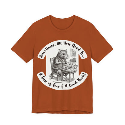 Ratney - Tea & Books T‑Shirt — "Sometimes All You Need Is A Cup of Tea & A Good Book" - Introvert Book Lovers!