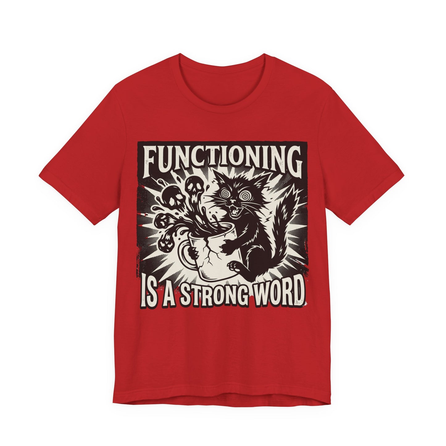 VOID - Functioning Is A Strong Word T-Shirt — Funny Coffee Cat Mental Health Graphic Tee