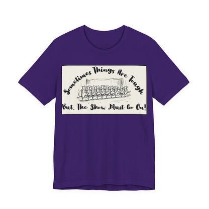 Hopeful, Keep Going, Funny Dancing Rats T‑Shirt — Motivational "Sometimes Things Are Tough But The Show Must Go On!" Theatre, Dancing, Stage, Screen, Acting