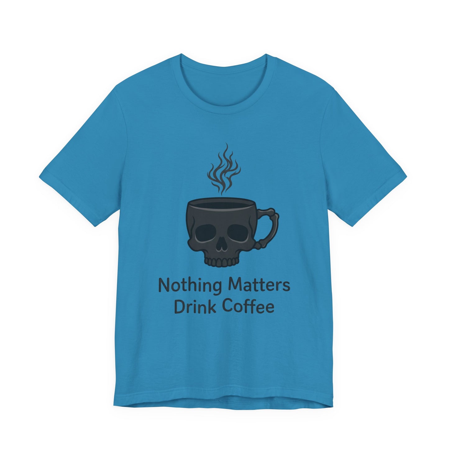 VOID - Coffee Skull T-Shirt — “Nothing Matters, Drink Coffee” Graphic Tee