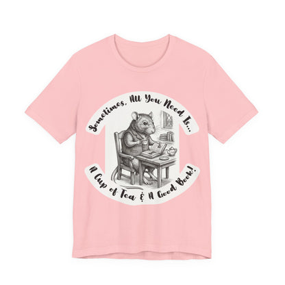 Ratney - Tea & Books T‑Shirt — "Sometimes All You Need Is A Cup of Tea & A Good Book" - Introvert Book Lovers!