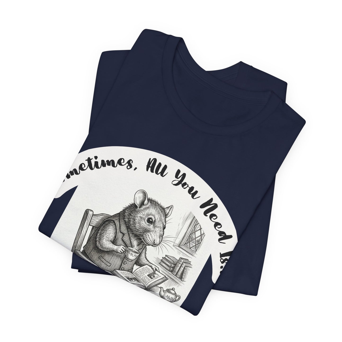 Ratney - Tea & Books T‑Shirt — "Sometimes All You Need Is A Cup of Tea & A Good Book" - Introvert Book Lovers!