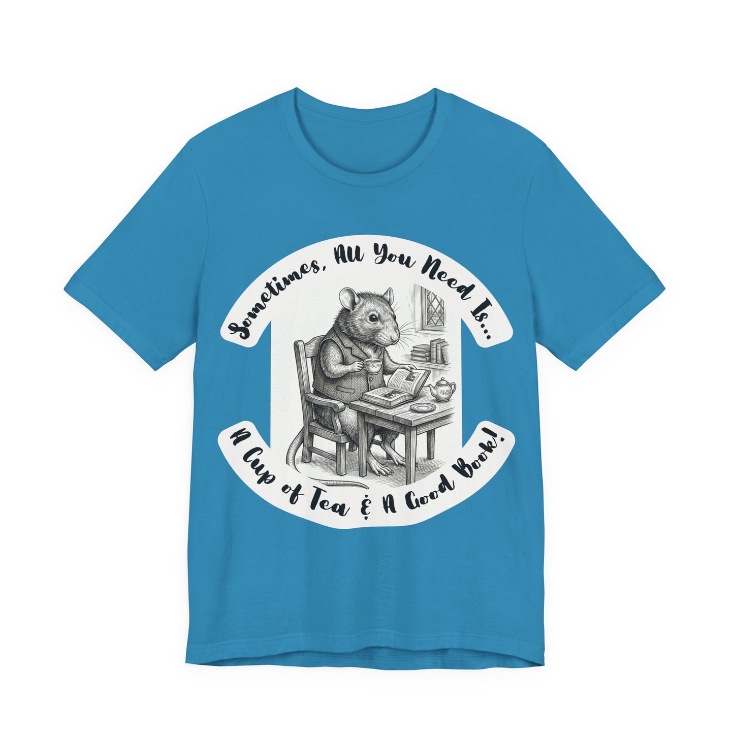 Ratney - Tea & Books T‑Shirt — "Sometimes All You Need Is A Cup of Tea & A Good Book" - Introvert Book Lovers!