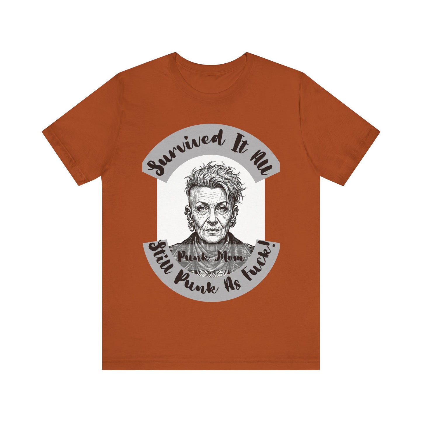 PunkMom - Survived It All Tee — Punk Rock Elder Portrait Graphic T-Shirt