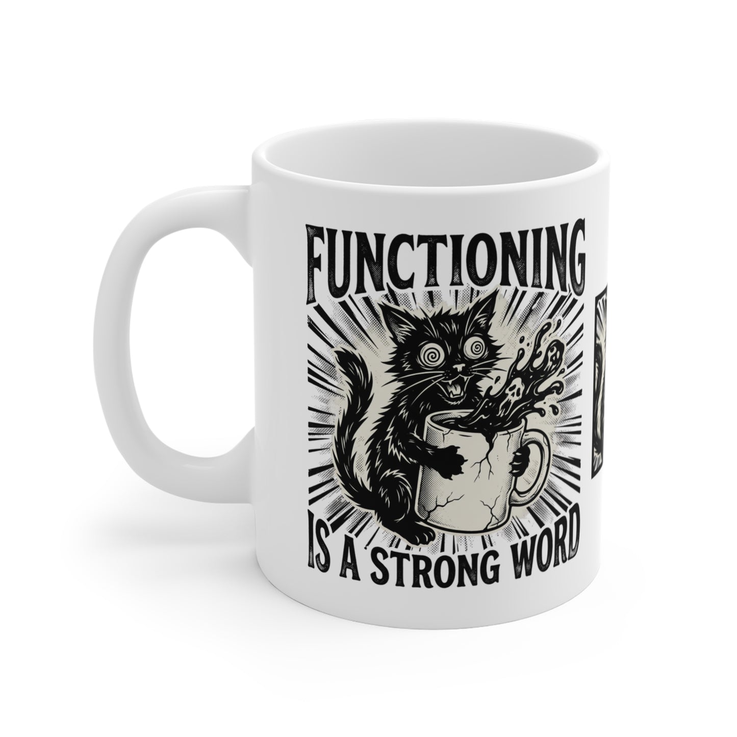 VOID - Funny Cat Coffee Mug — "Functioning Is a Strong Word" Mental Health Humor 11oz