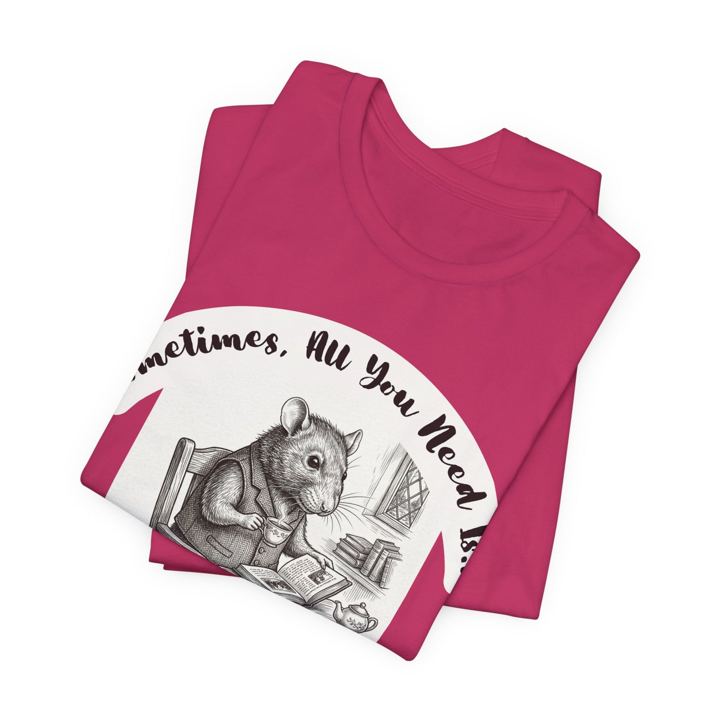 Ratney - Tea & Books T‑Shirt — "Sometimes All You Need Is A Cup of Tea & A Good Book" - Introvert Book Lovers!