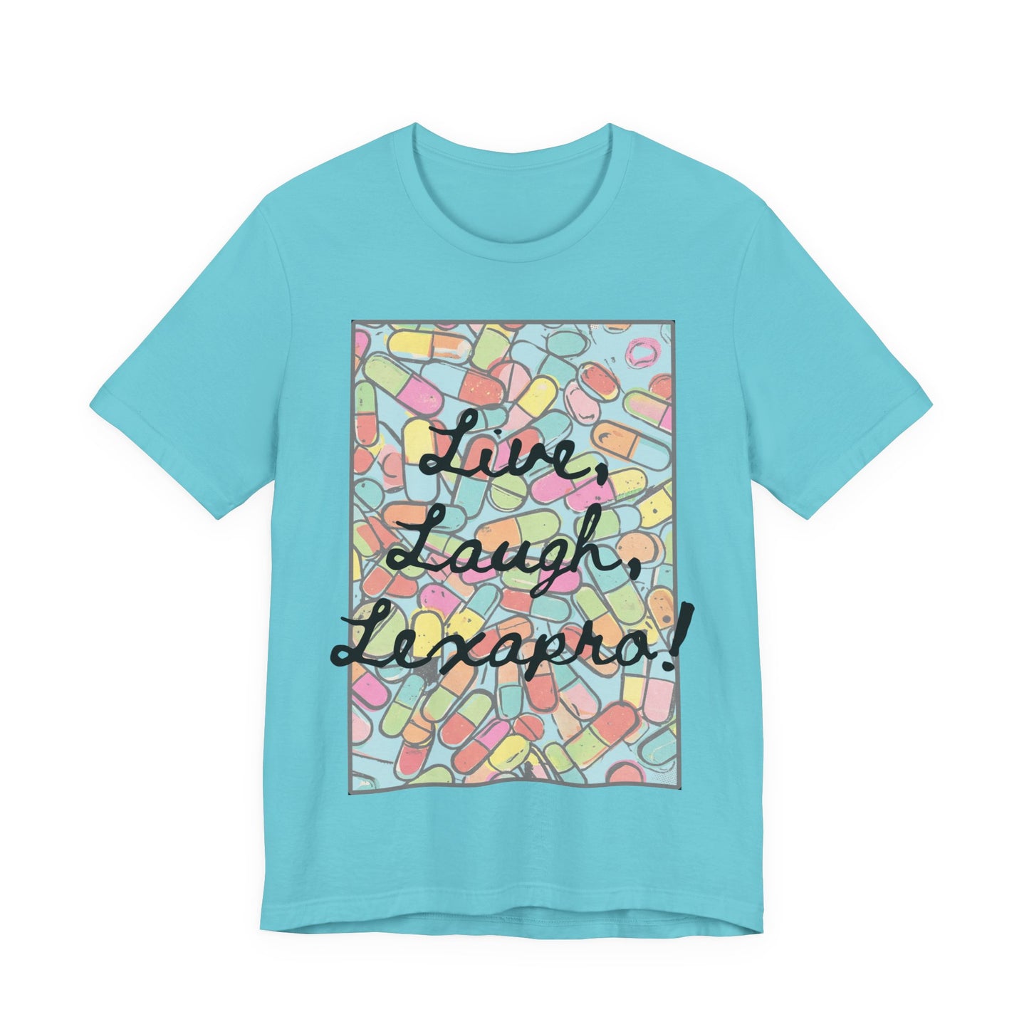 L3 - "Live Laugh Lexapro" - Psych Prescription Pill T-Shirt — Mental Health Humor  Medical Assistant Cute Pastel Graphic Tee