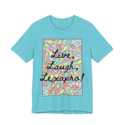 L3 - "Live Laugh Lexapro" - Psych Prescription Pill T-Shirt — Mental Health Humor  Medical Assistant Cute Pastel Graphic Tee