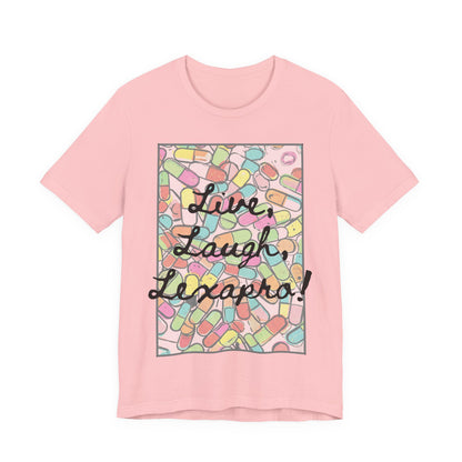L3 - "Live Laugh Lexapro" - Psych Prescription Pill T-Shirt — Mental Health Humor  Medical Assistant Cute Pastel Graphic Tee