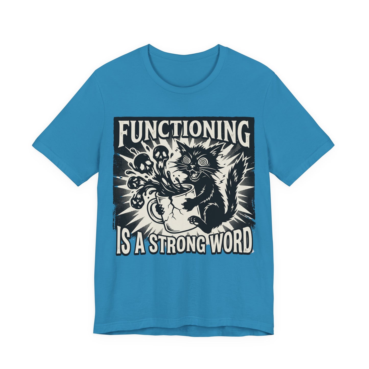 VOID - Functioning Is A Strong Word T-Shirt — Funny Coffee Cat Mental Health Graphic Tee