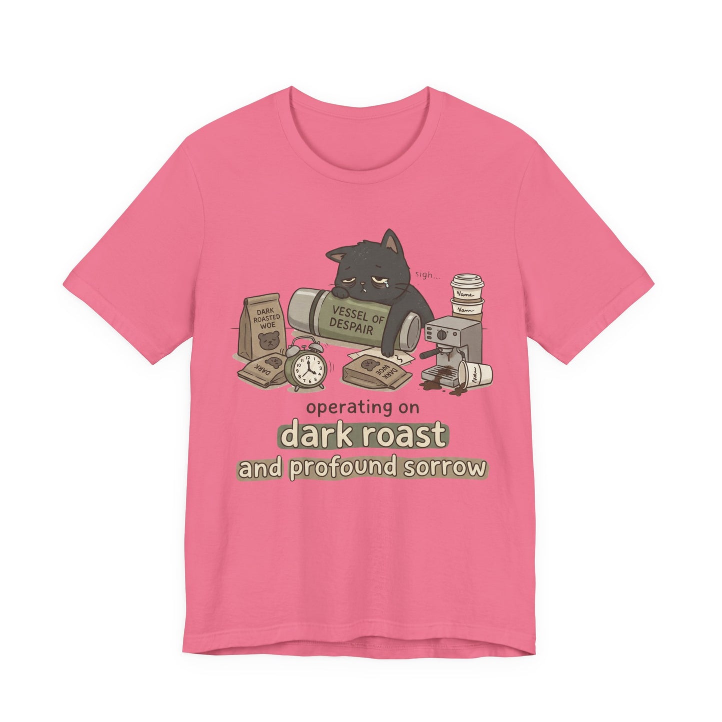 VOID - Coffee Cat T-Shirt — "Operating on Dark Roast and Profound Sorrow" Cute Coffee Tee
