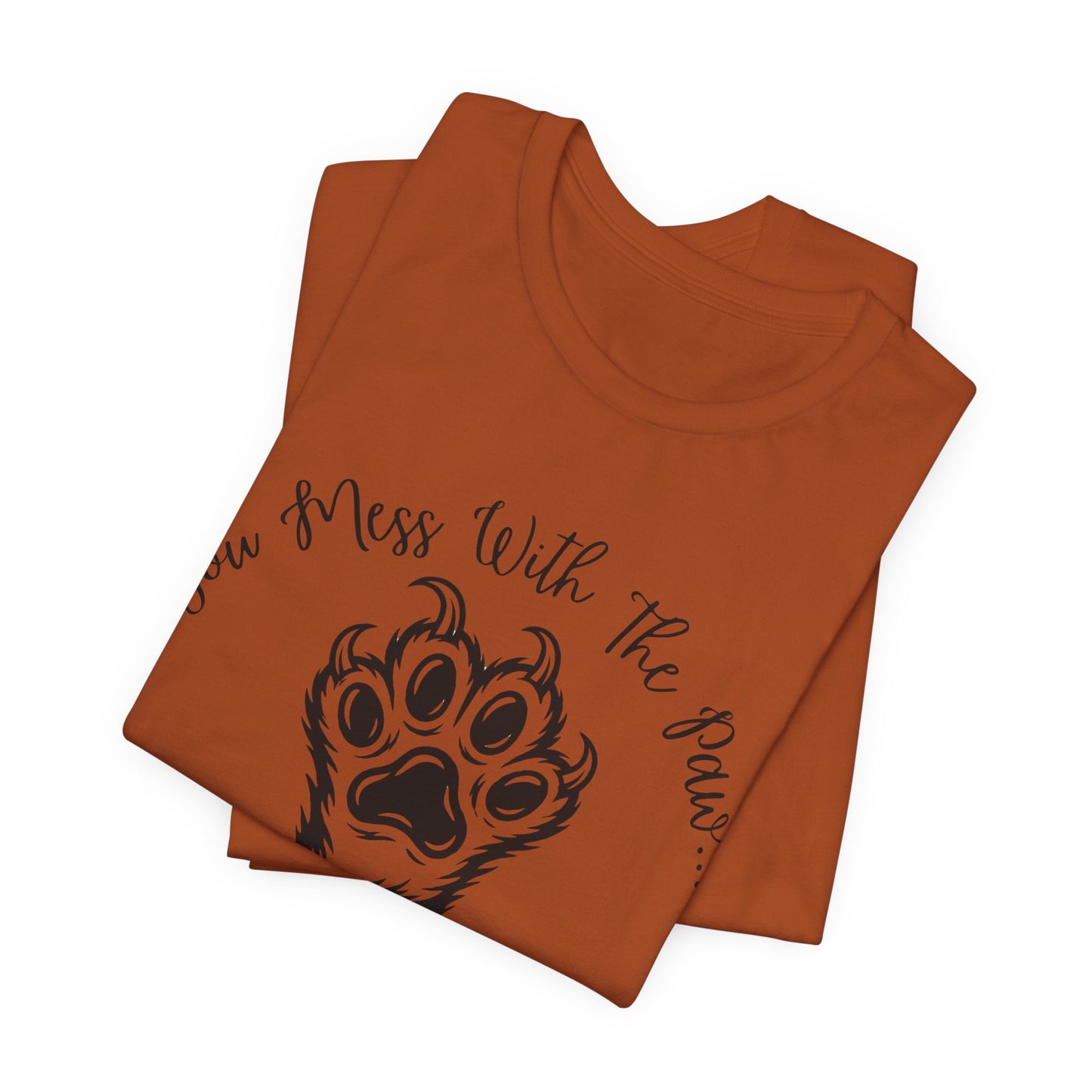 Cat Paw Tee - "You Mess With The Paw... You Get The Claw!" Graphic T-Shirt for Cat Lovers