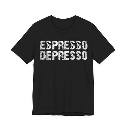 VOID - Espresso Depresso T-Shirt — Funny Coffee Lover Tee