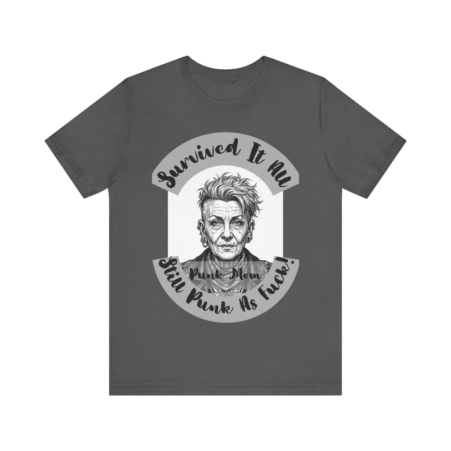 PunkMom - Survived It All Tee — Punk Rock Elder Portrait Graphic T-Shirt