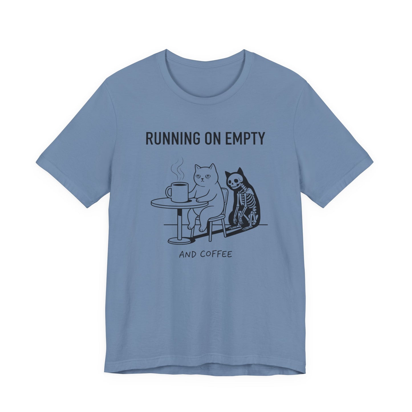 VOID - Running On Empty and Coffee Tee - Cat & Skeleton Funny Coffee Shirt