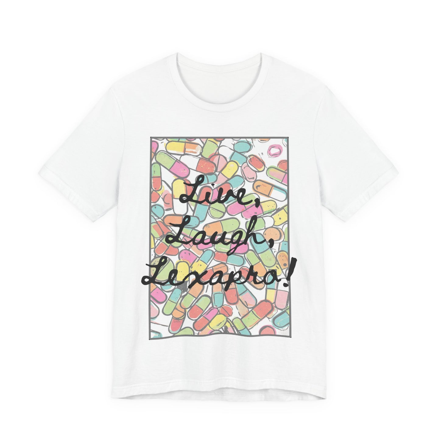 L3 - "Live Laugh Lexapro" - Psych Prescription Pill T-Shirt — Mental Health Humor  Medical Assistant Cute Pastel Graphic Tee