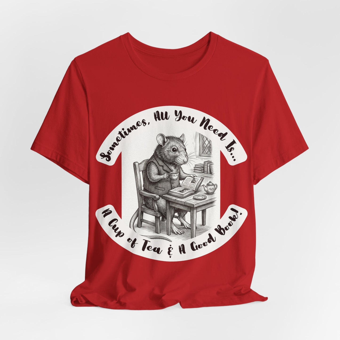 Ratney - Tea & Books T‑Shirt — "Sometimes All You Need Is A Cup of Tea & A Good Book" - Introvert Book Lovers!