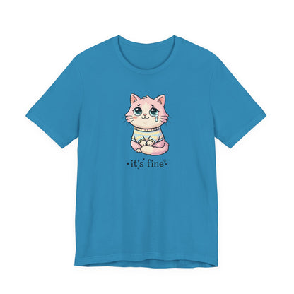 VOID - It's Fine - Cute Sad Cat Kitten Tee