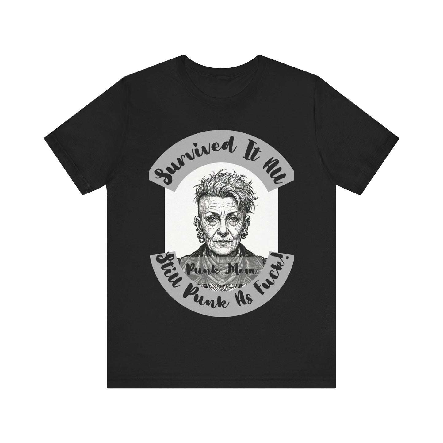 PunkMom - Survived It All Tee — Punk Rock Elder Portrait Graphic T-Shirt