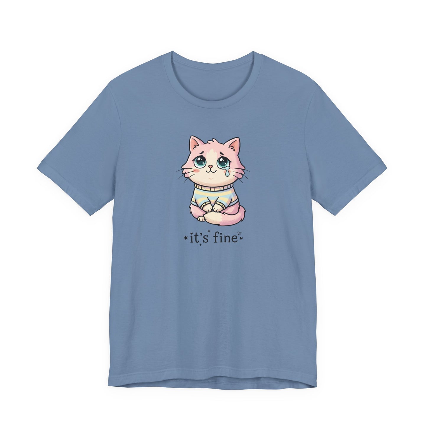 VOID - It's Fine - Cute Sad Cat Kitten Tee